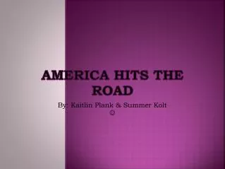 America Hits the Road