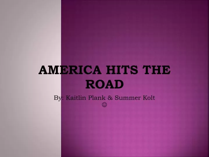 america hits the road