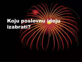 koju poslovnu ideju izabrati