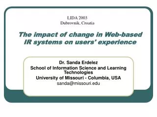 the impact of change in web based ir systems on users experience
