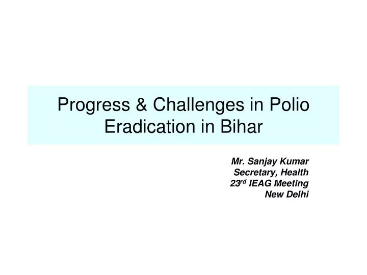 progress challenges in polio eradication in bihar