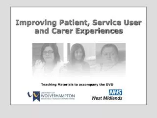 Improving Patient, Service User and Carer Experiences