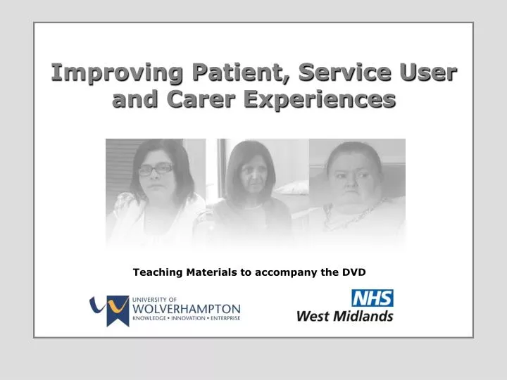 improving patient service user and carer experiences