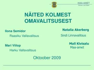n ited kolmest omavalitsusest