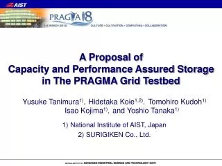 A Proposal of Capacity and Performance Assured Storage in The PRAGMA Grid Testbed