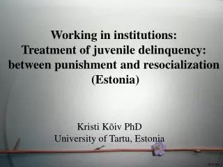 Working in institutions: Treatment of juvenile delinquency: