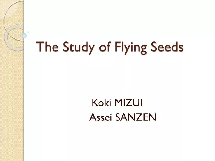 the study of flying seeds