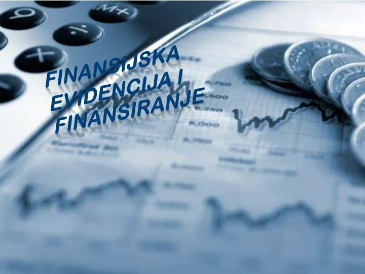 finansijska evidencija i finansiranje