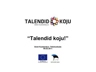 talendid koju