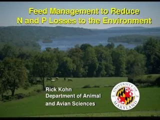 Rick Kohn Department of Animal and Avian Sciences