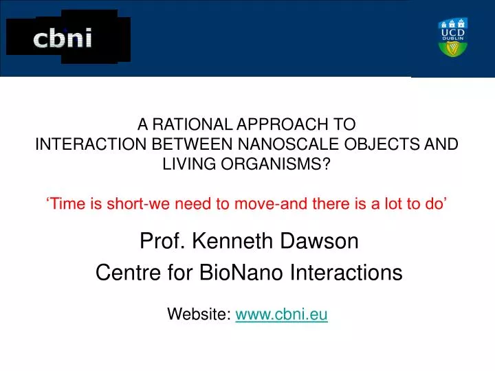 prof kenneth dawson centre for bionano interactions
