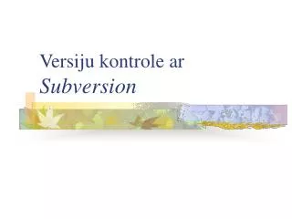 versiju kontrole ar subversion
