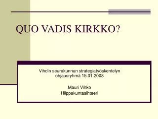 quo vadis kirkko