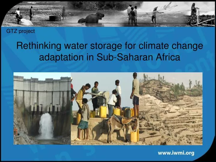 rethinking water storage for climate change adaptation in sub saharan africa