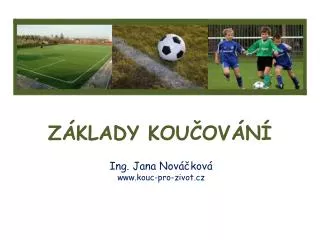 z klady kou ov n