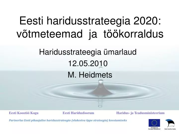 eesti haridusstrateegia 2020 v tmeteemad ja t korraldus