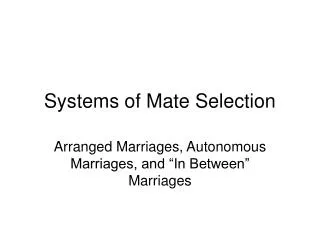 Systems of Mate Selection