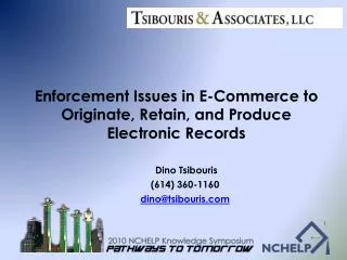 Enforcement Issues in E-Commerce to Originate, Retain, and Produce Electronic Records