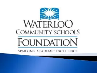 WCSF FUNDING INITIATIVES Innovative Grants STEM Education in Waterloo Schools STEM Coordinator