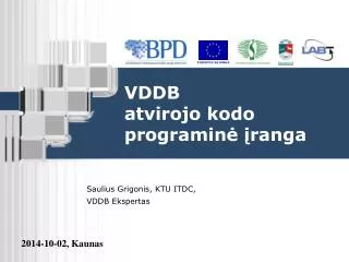 vddb atvirojo kodo programin ranga