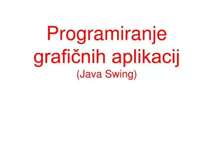 programiranje grafi nih aplikacij java swing