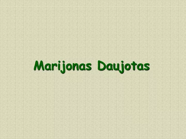 marijonas daujotas