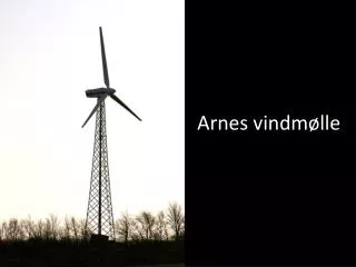 arnes vindm lle