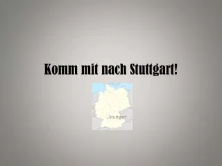 komm mit nach stuttgart