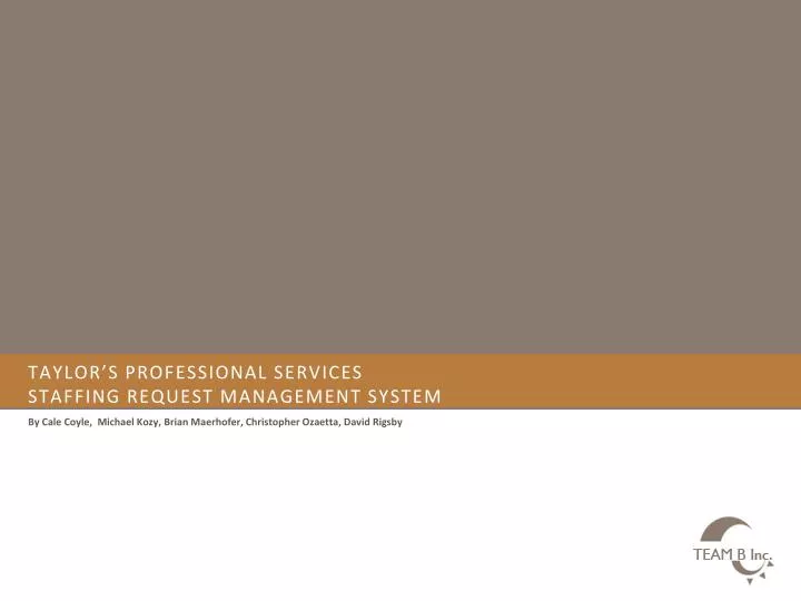 taylor s professional services staffing request management system