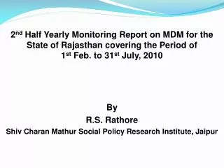 2 nd Half Yearly Monitoring Report on MDM for the State of Rajasthan covering the Period of