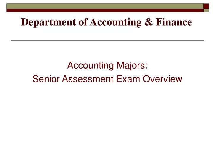 accounting majors senior assessment exam overview
