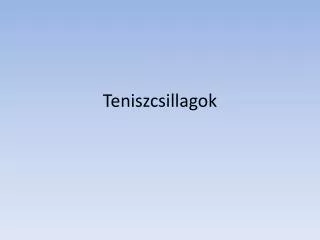 Teniszcsillagok