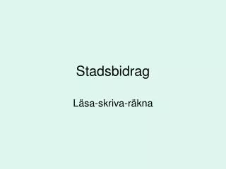 stadsbidrag