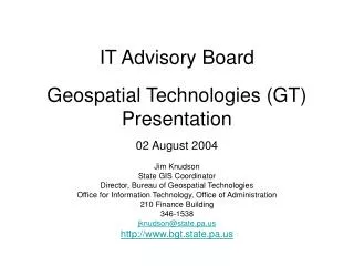 IT Advisory Board Geospatial Technologies (GT) Presentation