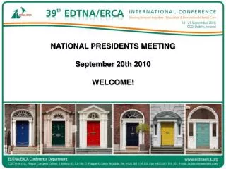 NATIONAL PRESIDENTS MEETING September 20th 2010 WELCOME!