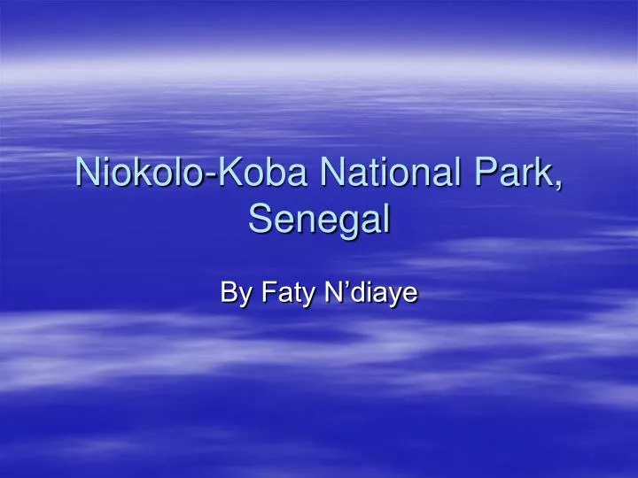 niokolo koba national park senegal