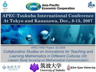 APEC-Tsukuba International Conference At Tokyo and Kanazawa, Dec., 8-15, 2007