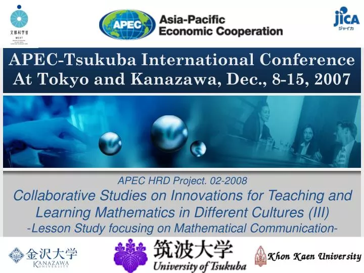 apec tsukuba international conference at tokyo and kanazawa dec 8 15 2007