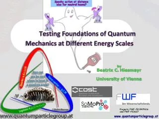 Testing Foundations of Quantum Mechanics at Different Energy Scales