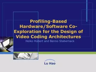Profiling-Based Hardware/Software Co-Exploration for the Design of Video Coding Architectures