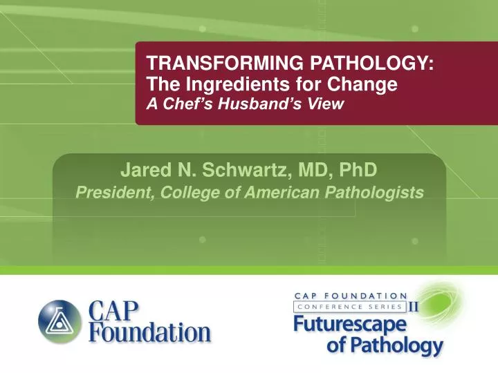 transforming pathology the ingredients for change a chef s husband s view