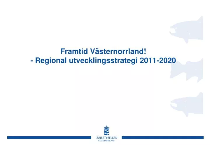 framtid v sternorrland regional utvecklingsstrategi 2011 2020
