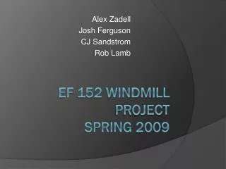 EF 152 Windmill Project Spring 2009