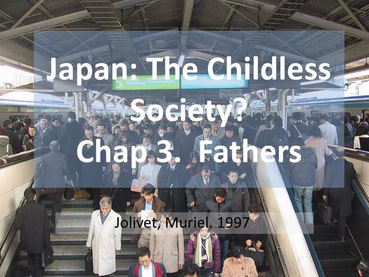 japan the childless society chap 3 fathers