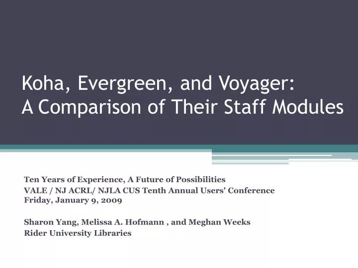 koha evergreen and voyager a comparison of their staff modules