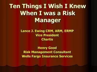 Ten Things I Wish I Knew When I was a Risk Manager