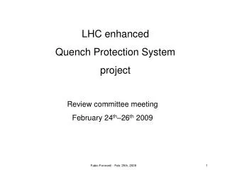 LHC enhanced Quench Protection System project