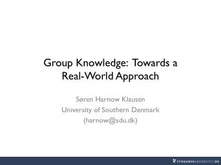 Group Knowledge: Towards a Real-World Approach