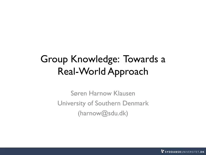 group knowledge towards a real world approach