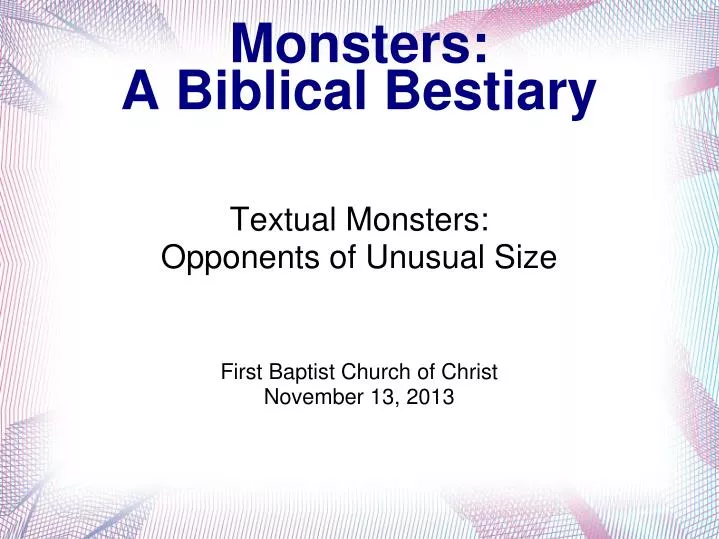 textual monsters opponents of unusual size first baptist church of christ november 13 2013